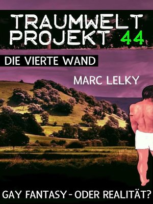 cover image of Traumwelt-Projekt 44 – Die vierte Wand